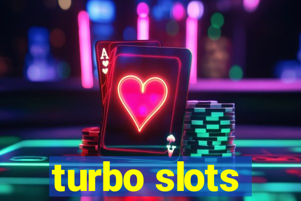 turbo slots